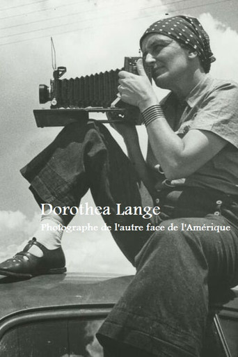 Poster for Dorothea Lange, photographe de l’autre face de l’Amérique