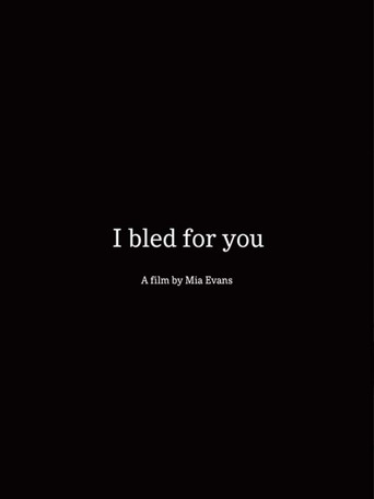 Poster for I Bled For You