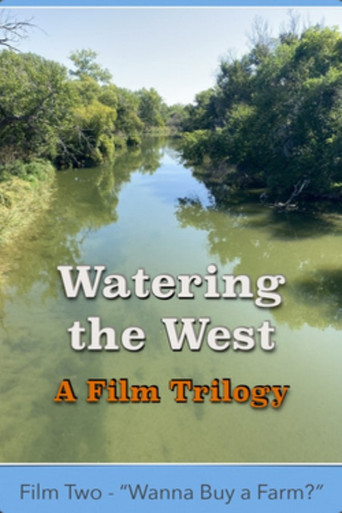Poster for Watering the West: Wanna Buy a Farm?