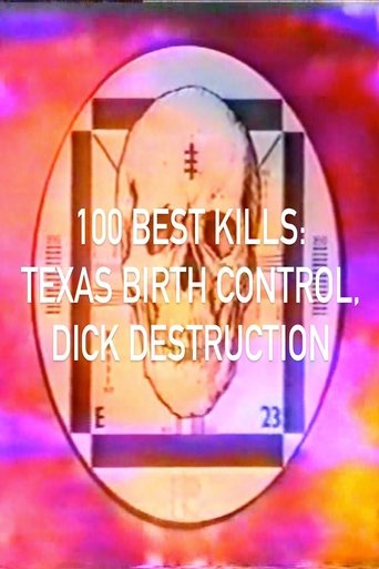 Poster for 100 Best Kills: Texas Birth Control, Dick Destruction