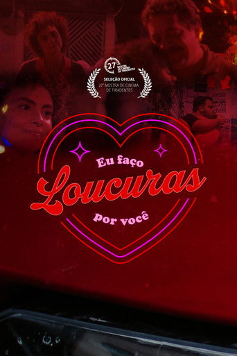 Poster for Eu Faço Loucuras por Você