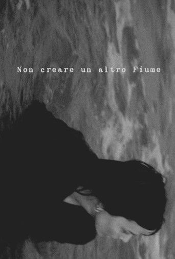 Poster for Non Creare Un Altro Fiume