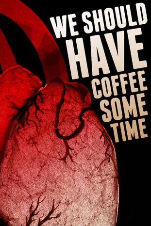 Poster for We Should Have Coffee Sometime
