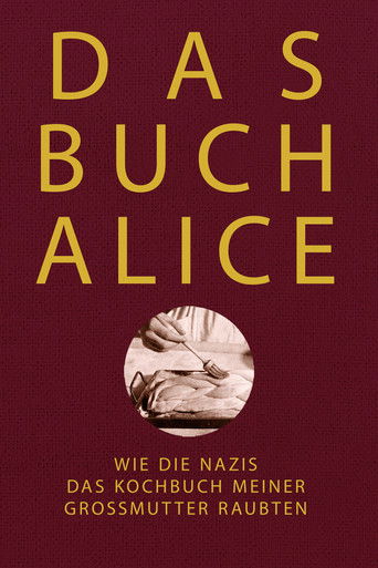 Poster for Alices Buch: Wie die Nazis das Kochbuch meiner Großmutter