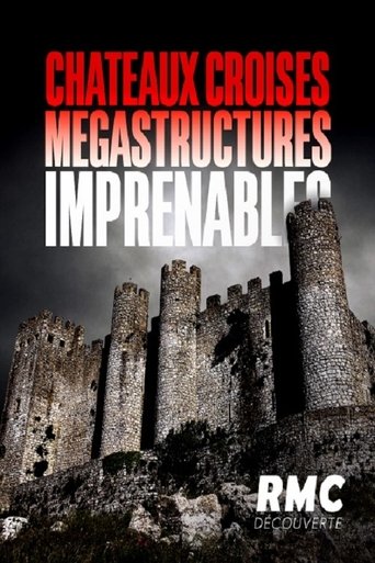 Poster for Châteaux croisés, mégastructures imprenables