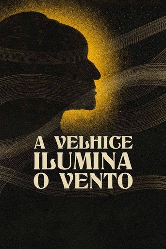 Poster for A Velhice Ilumina o Vento
