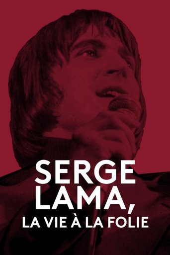 Poster for Serge Lama, la vie à la folie