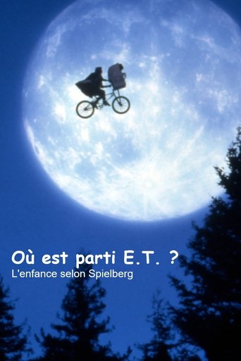 Poster for Où est parti E.T. ? L'Enfance selon Spielberg
