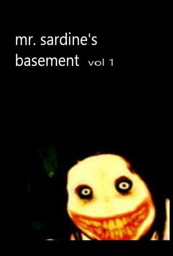 Poster for Mr. Sardine's Basement Vol. One