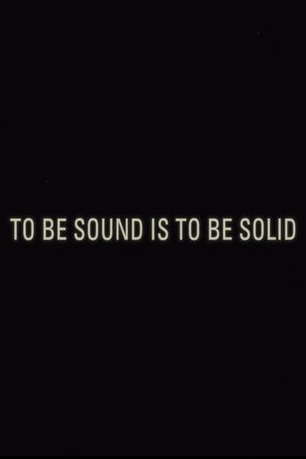 Poster for To Be Sound is to Be Solid