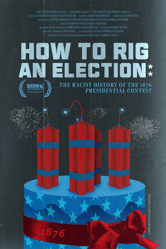 Poster for How to Rig an Election: The Racist History of the 1876 Presidential Contest
