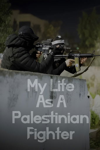 Poster for My Life as a Palestinian Fighter