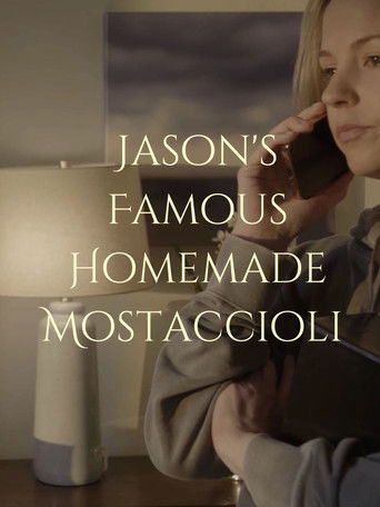 Poster for Jason's Famous Homemade Mostaccioli