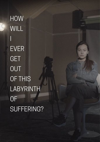 Poster for "How Will I Ever Get Out of This Labyrinth of Suffering?"