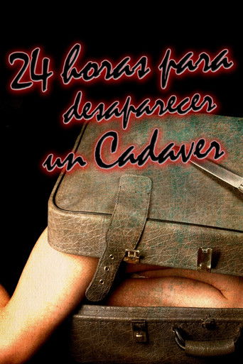 Poster for 24 Horas para Desaparecer un Cadáver