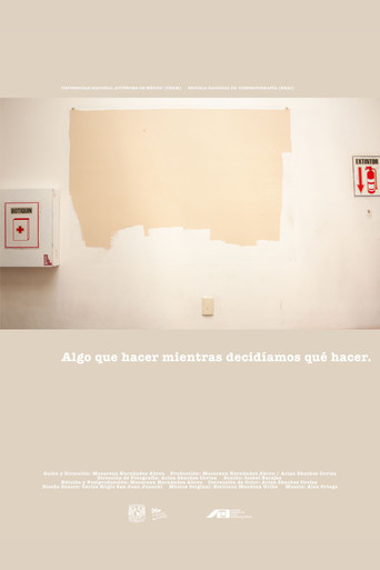Poster for Algo que hacer mientras decidíamos que hacer