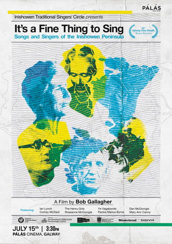 Poster for It's a Fine Thing to Sing - Songs and Singers of the Inishowen Peninusla