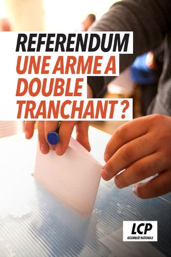 Poster for Référendum, une arme à double tranchant ?
