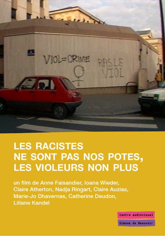 Poster for Les racistes ne sont pas nos potes, les violeurs non plus