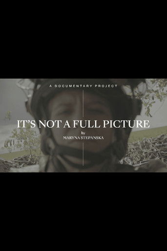 Poster for It’s Not A Full Picture