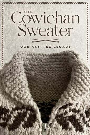 Poster for The Cowichan Sweater: Our Knitted Legacy