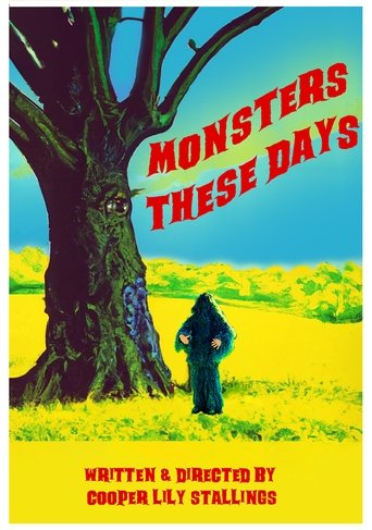 Poster for Monsters These Days