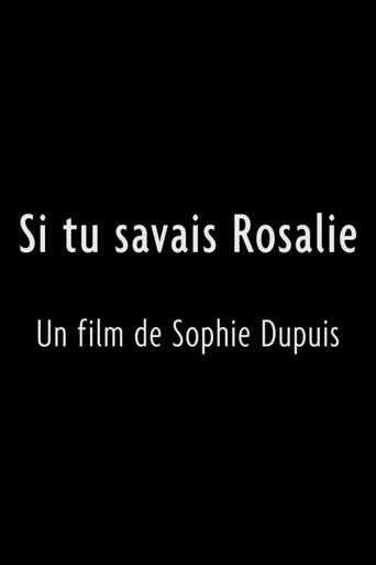 Poster for Si tu savais Rosalie