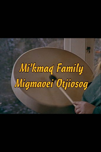 Poster for Mi'kmaq Family (Migmaoei Otjiosog)