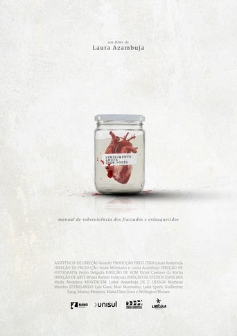 Poster for Serialmente louca (por você): Manual de sobrevivência dos frustrados e enlouquecidos