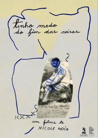 Poster for I fear the end of things