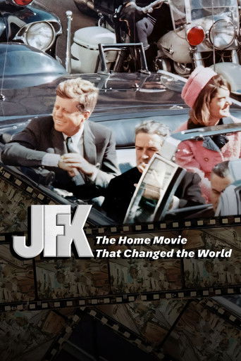 Poster for JFK: The Home Movie That Changed The World