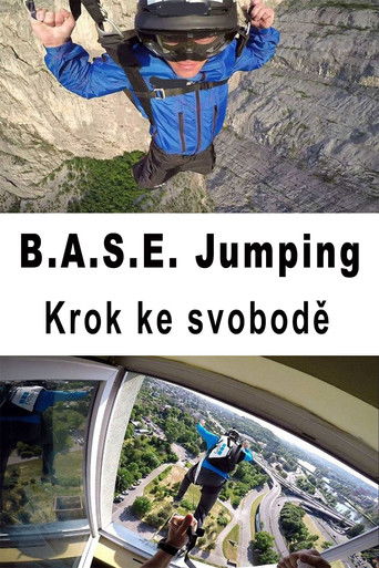 Poster for B.A.S.E. Jumping – Krok ke svobodě