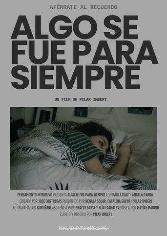 Poster for Algo se fue para siempre