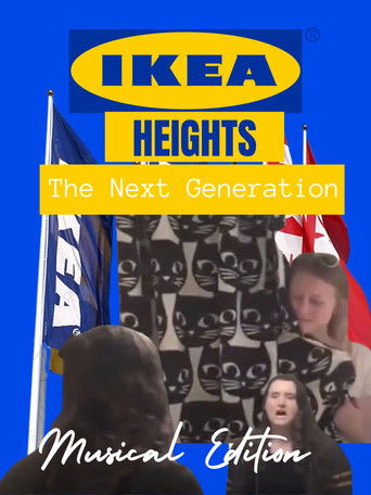 Poster for IKEA Heights - The Next Generation (Musical Edition)