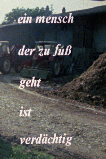 Poster for Ein Mensch, der zu Fuss geht, ist verdächtig