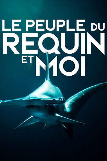 Poster for Le peuple du requin et moi