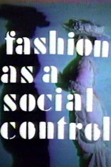 Poster for Fashion As A Social Control
