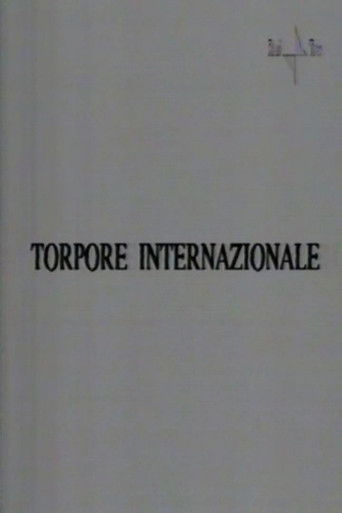 Poster for Torpore internazionale