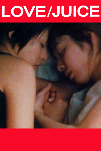 Poster for Love/Juice