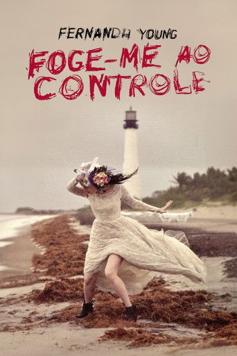 Poster for Fernanda Young: Foge-me ao Controle