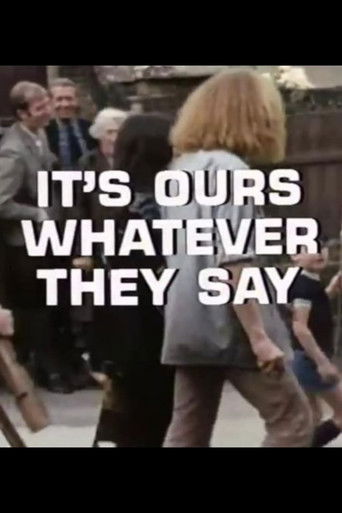 Poster for It's Ours Whatever They Say