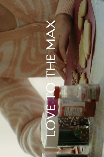 Poster for Love to the Max