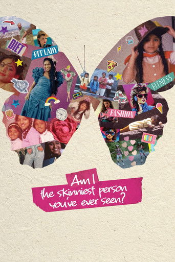 Poster for Am I the Skinniest Person You've Ever Seen?