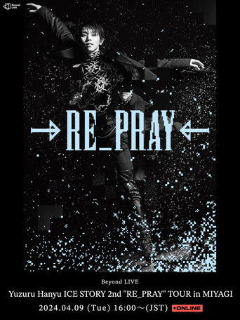 Poster for Yuzuru Hanyu ICE STORY 2nd "RE_PRAY" TOUR in MIYAGI