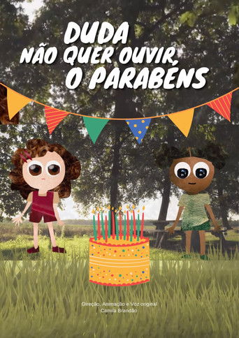 Poster for Duda Não Quer Ouvir O Parabéns!