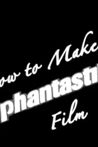 Poster for How to Make a Phantastik Film