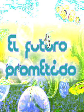 Poster for El futuro prometido