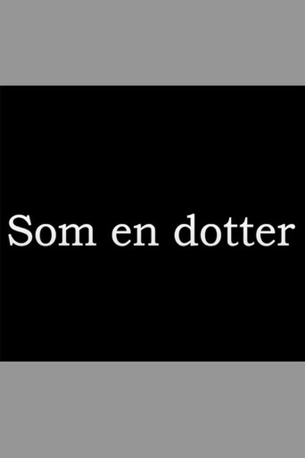 Poster for Som en dotter