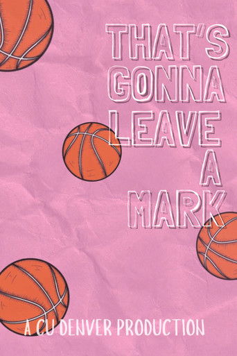Poster for That's Gonna Leave a Mark