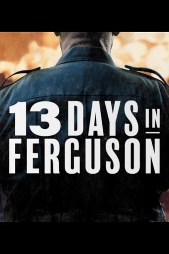 Poster for 13 Days in Ferguson